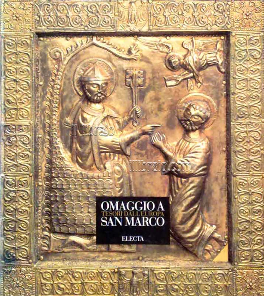 Omaggio a San Marco. Tesori dall'Europa