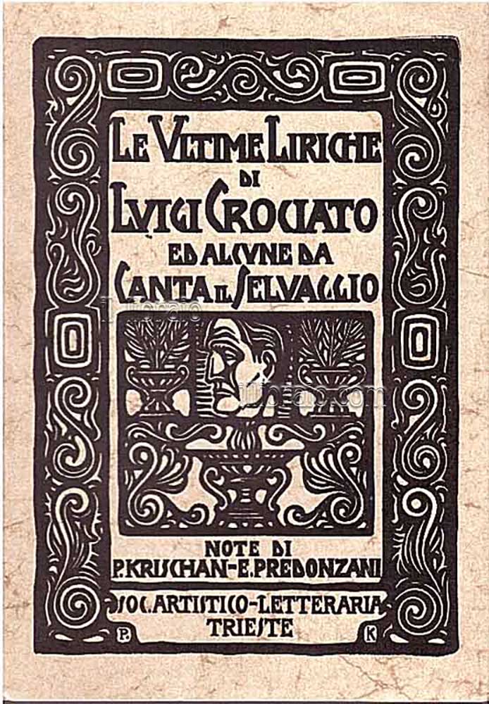 Le ultime liriche di Luigi Crociato ed alcune da 