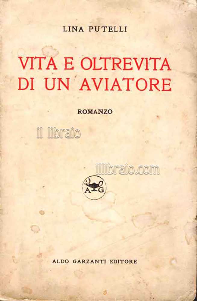 Vita e oltrevita di un aviatore