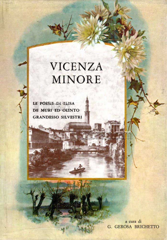 Vicenza minore.  Le poesie di Elisa De Muri ed Olinto Grandesso Silvestri