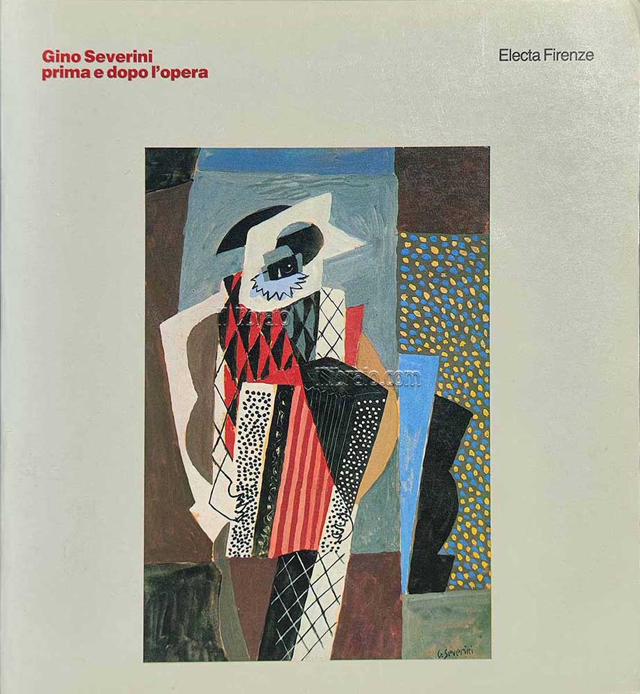 Gino Severini prima e dopo l'opera
