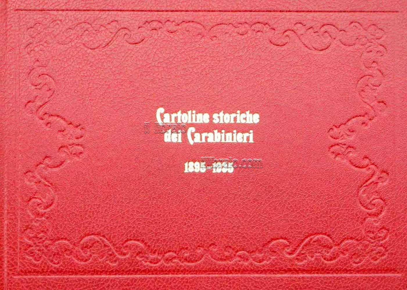 Cartoline storiche dei Carabinieri 1895 - 1935