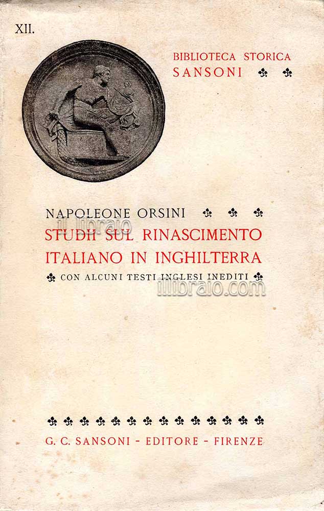 Studii sul Rinascimento italiano in Inghilterra. Con alcuni testi inglesi inediti