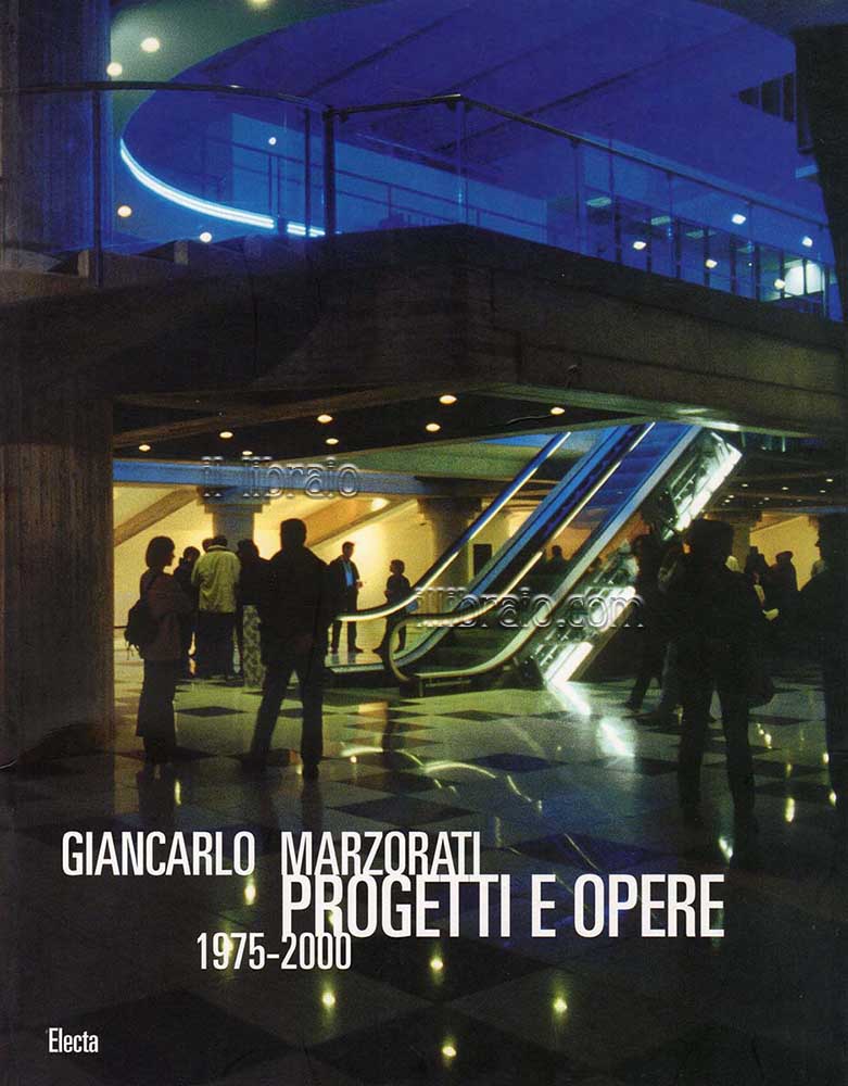 Giancarlo Marzorati. Progetti e opere 1975 - 2000