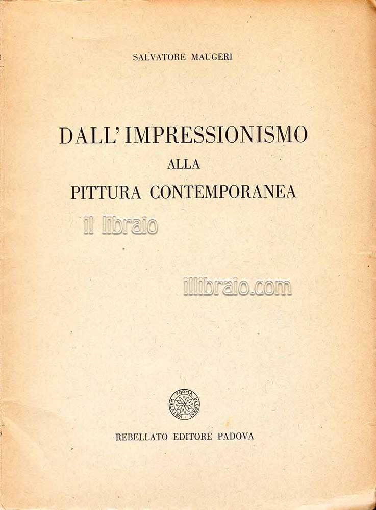 Dall'Impressionismo alla pittura contemporanea