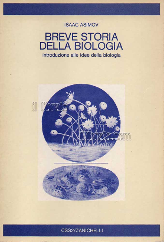 Breve storia della biologia. Introduzione alle idee della biologia