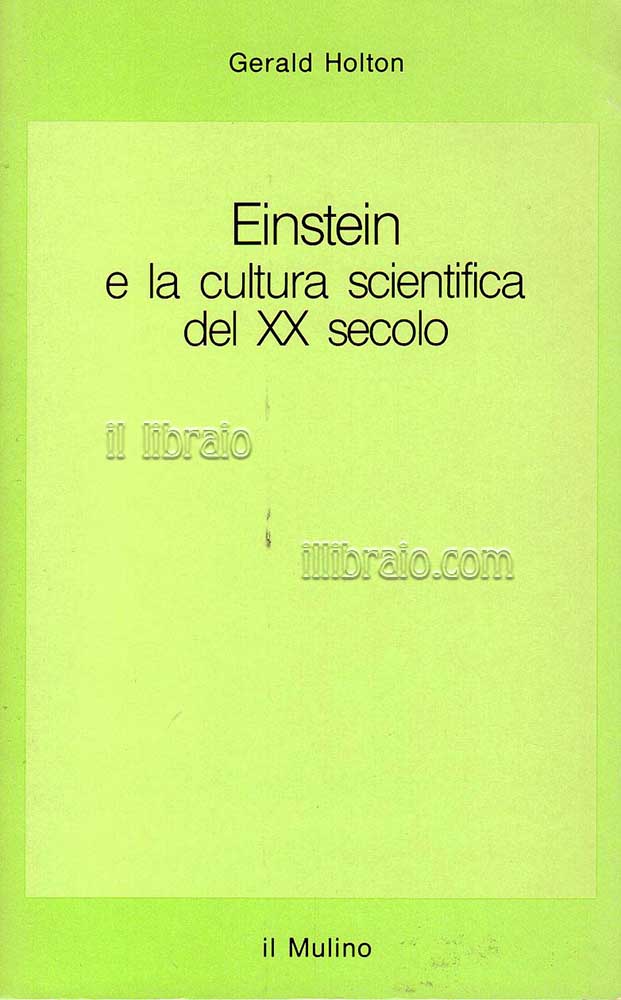 Einstein e la cultura scientifica del XX secolo