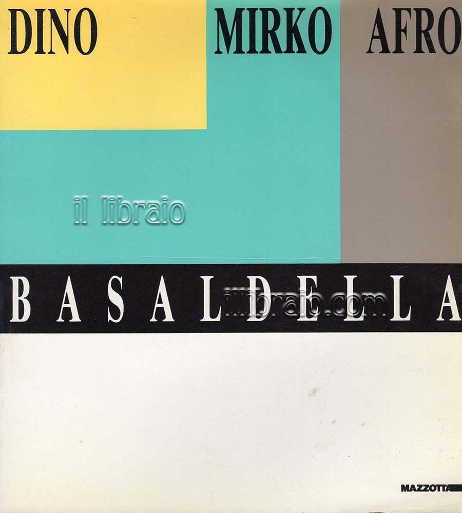 Dino, Mirko, Afro Basaldella