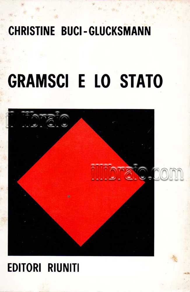 Gramsci e lo Stato. Per una teoria materialistica della filosofia