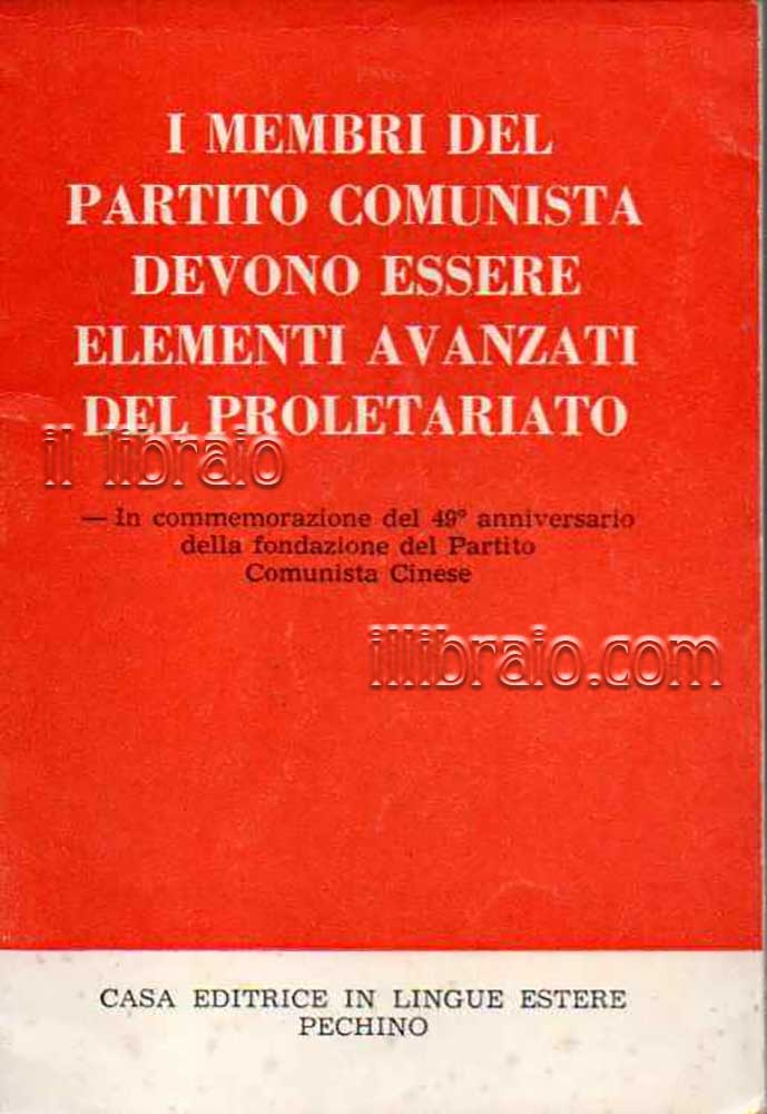 I membri del partito comunista devono essere elementi avanzati del proletariato