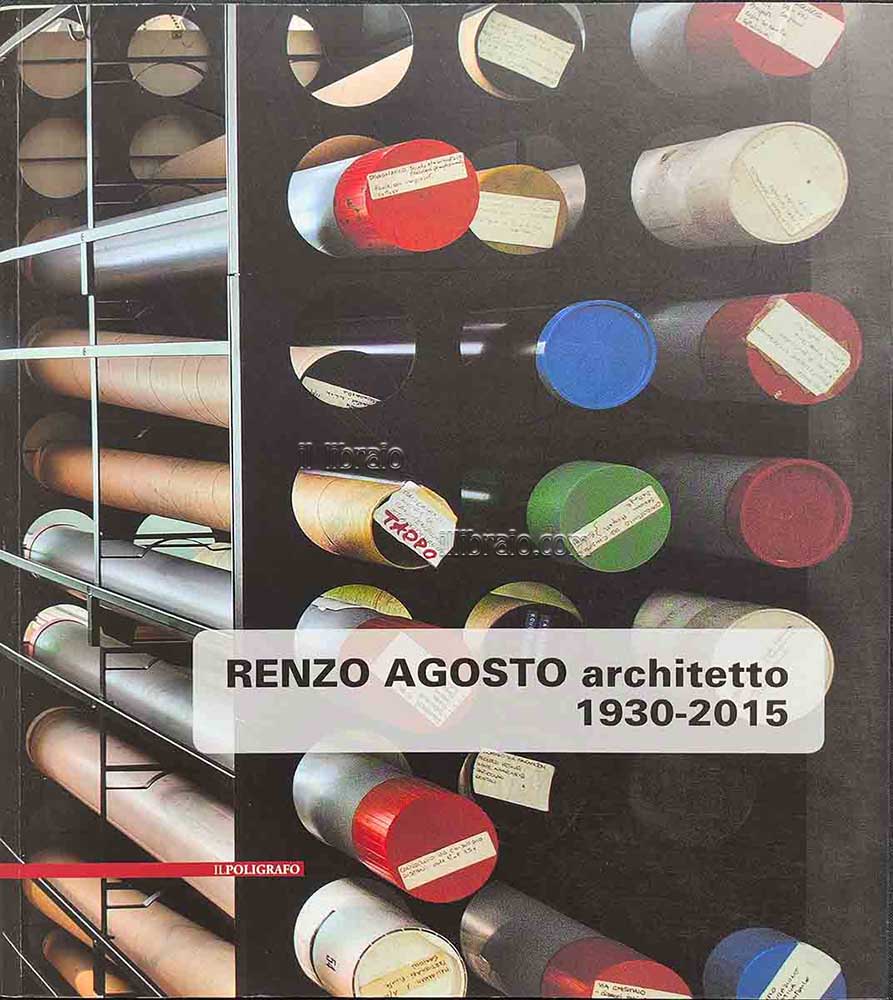 Renzo Agosto architetto 1930 - 2015