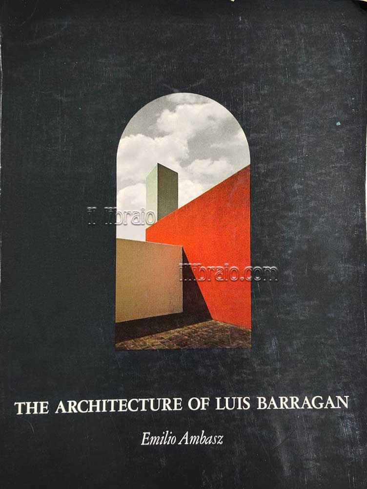 The architecture of Luis Barragan