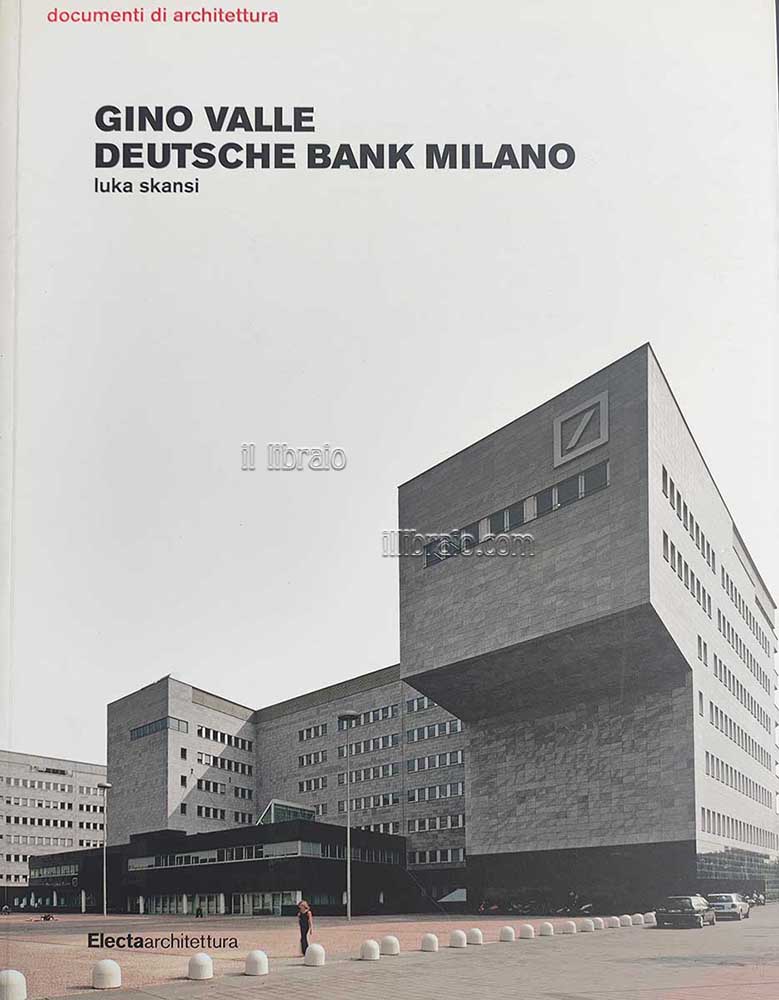 Gino Valle Deutsche Bank Milano