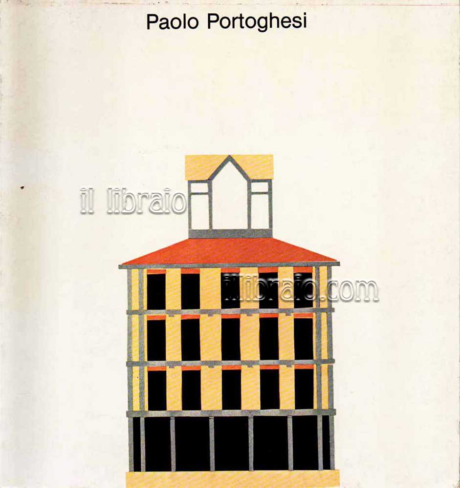 Paolo Portoghesi. Progetti e disegni 1949 - 1979. Projects and drawings 1949 - 1979