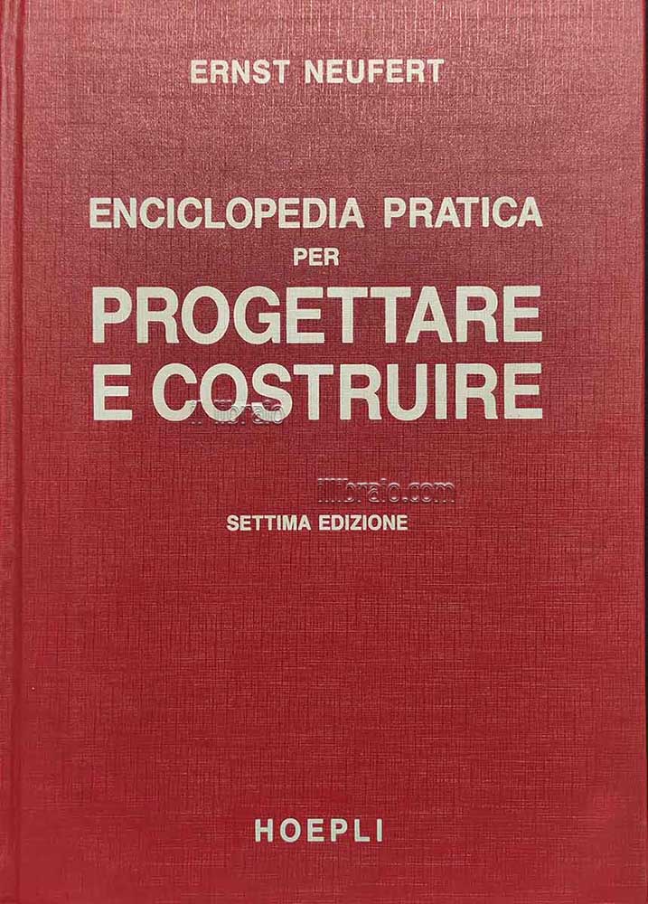 Enciclopedia pratica per progettare e costruire