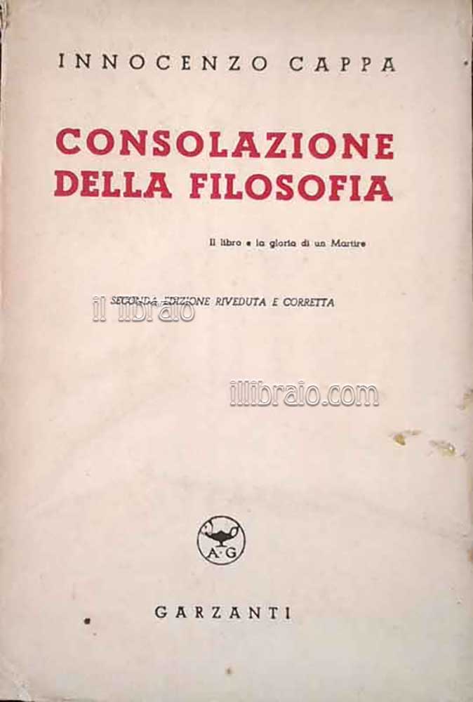 Consolazione della filosofia. Il libro e la gloria di un martire