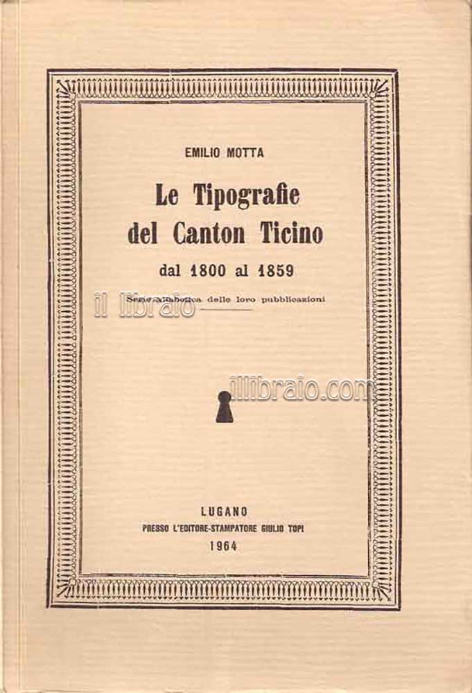 Le tipografie del Canton Ticino dal 1800-1859