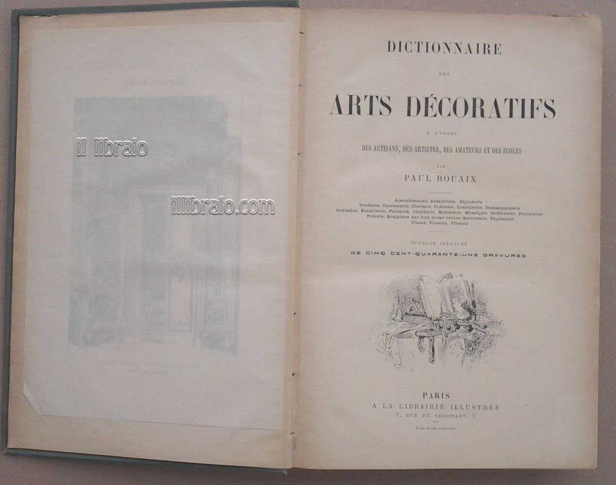 Dictionnaire des Arts decoratifs a l'usage des artisans, des artistes, des amateurs et des ecoles
