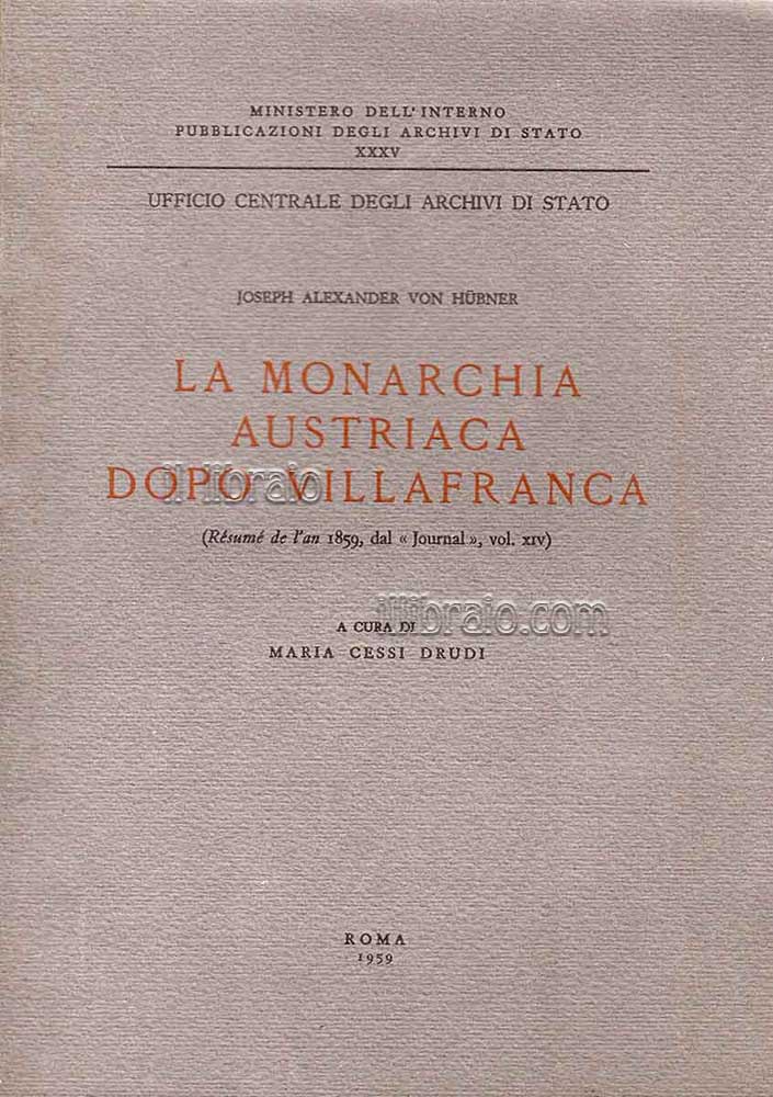 La monarchia austriaca dopo Villafranca (Resume de l'an 1859, dal Journal, vol. XIV)