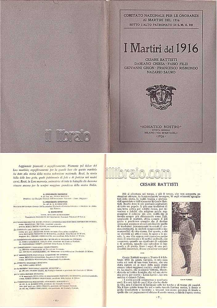 I martiri del 1916: Cesare Battisti, Damiano Chiesa, Fabio Filzi, Giovanni Grion, Francesco Rismondo, Nazario Sauro